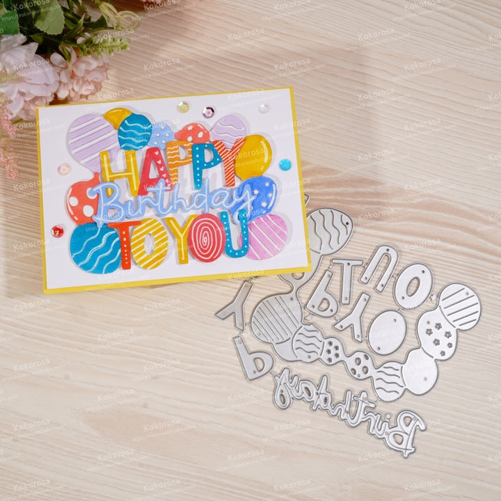 Kokorosa Metal Cutting Dies with HAPPY Birthday TO YOU Word and Balloons