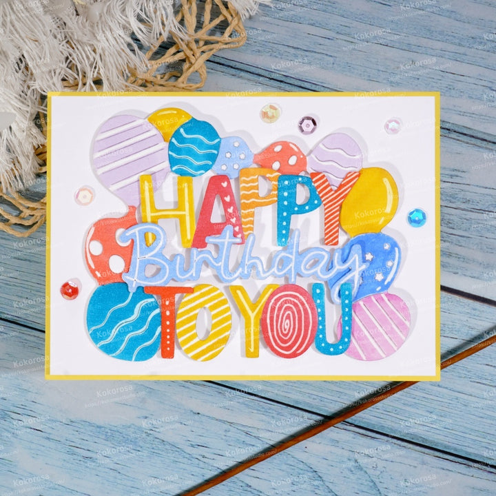 Kokorosa Metal Cutting Dies with HAPPY Birthday TO YOU Word and Balloons
