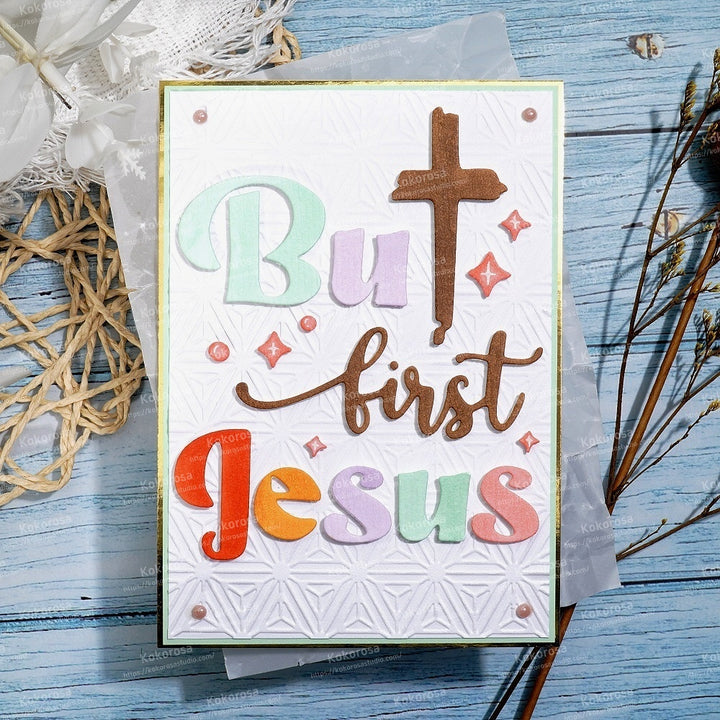 Kokorosa Metal Cutting Dies with But first Jesus Word