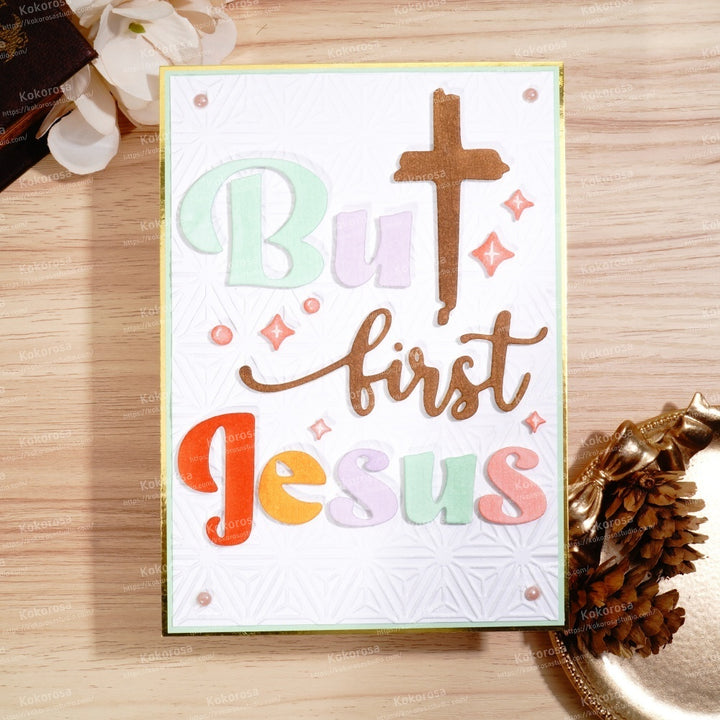 Kokorosa Metal Cutting Dies with But first Jesus Word