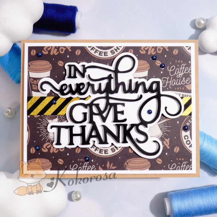 Kokorosa Metal Cutting Dies with "IN EVERYTHING GIVE THANKS" Word