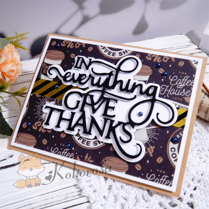 Kokorosa Metal Cutting Dies with "IN EVERYTHING GIVE THANKS" Word