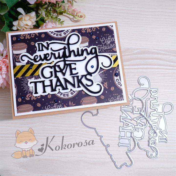 Kokorosa Metal Cutting Dies with "IN EVERYTHING GIVE THANKS" Word