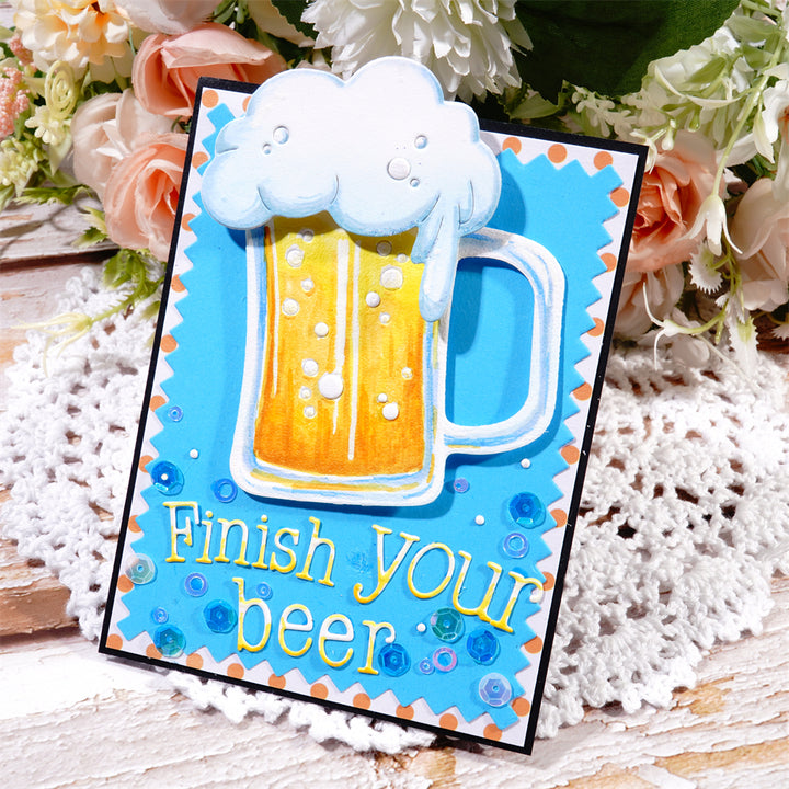 Kokorosa Metal Cutting Dies with "Finish your beer" Word