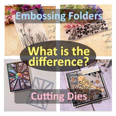 What Is The Difference Between Cutting Dies and Embossing Folders?