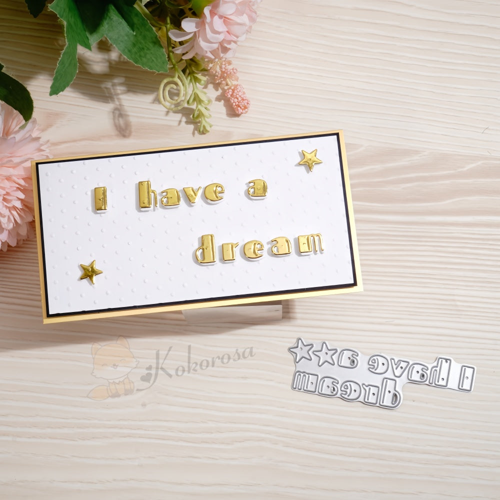 Kokorosa Metal Cutting Dies with I have a dream