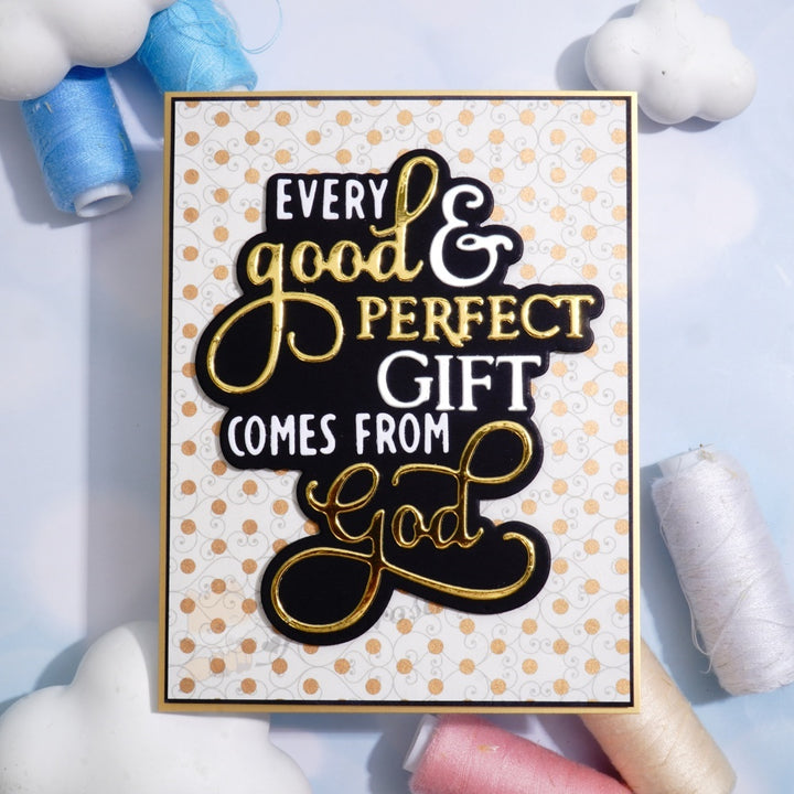 Kokorosa Metal Cutting Dies with 'EVERY good & PERFECT GIFT COMES FROM god' Words