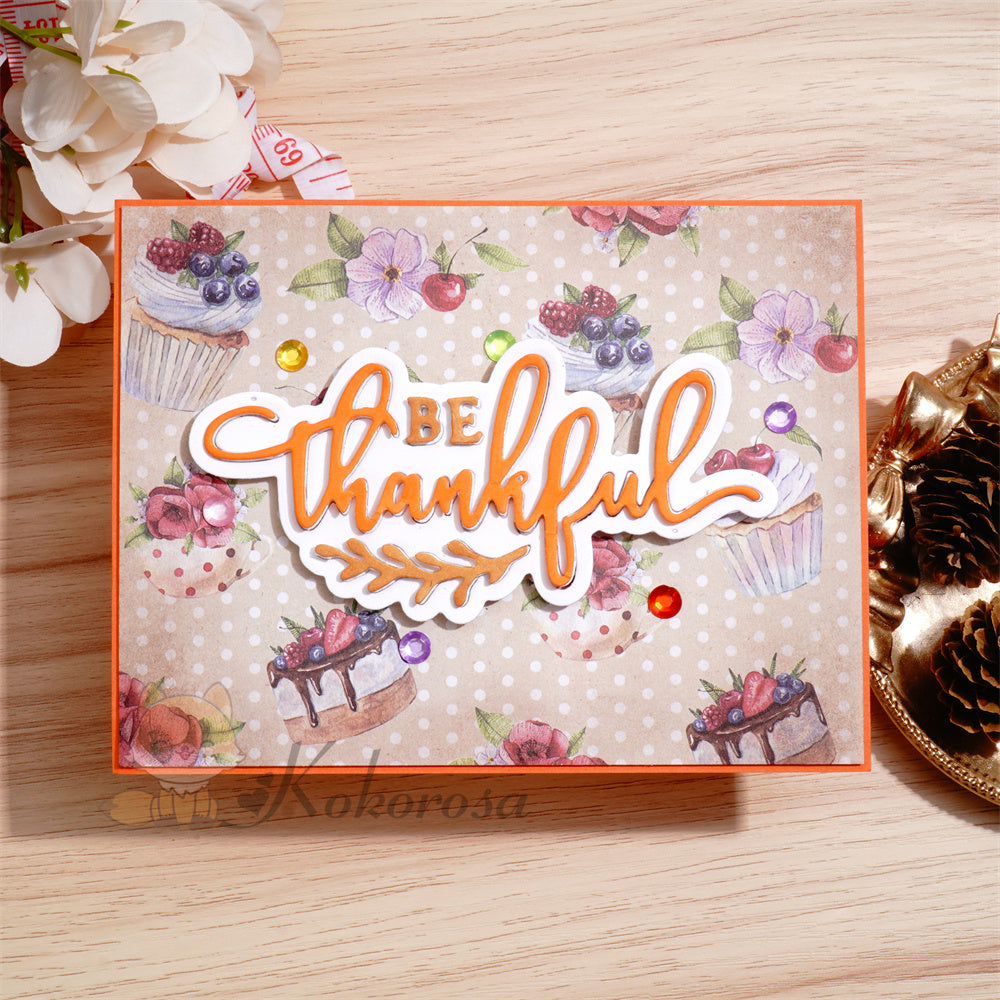 Kokorosa Metal Cutting Dies with 'BE thankful' Word