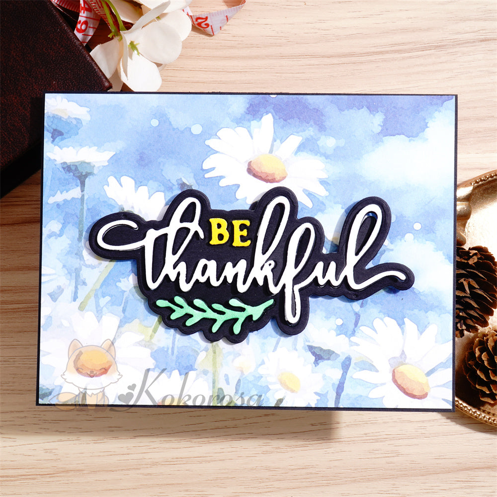 Kokorosa Metal Cutting Dies with 'BE thankful' Word