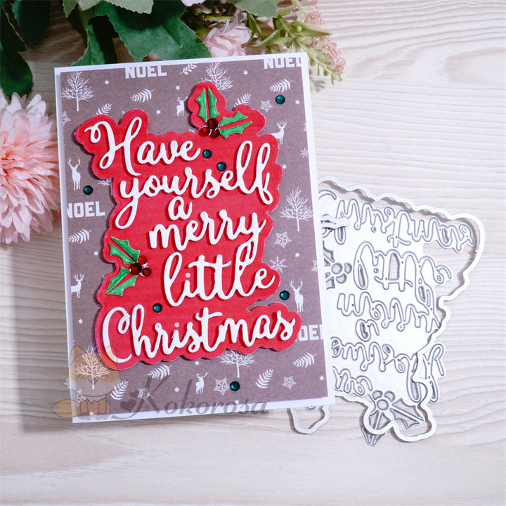 Kokorosa Metal Cutting Dies with "Have yourself a merry little Christmas" Word