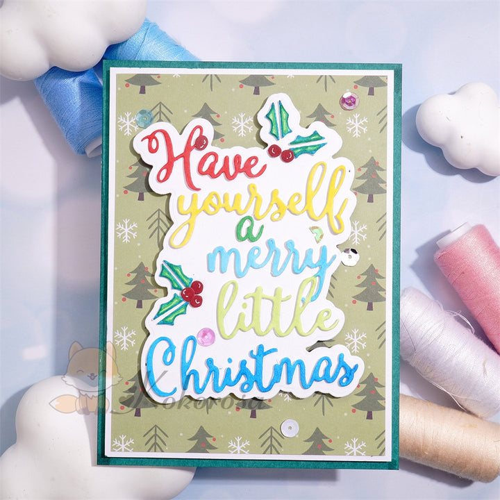 Kokorosa Metal Cutting Dies with "Have yourself a merry little Christmas" Word