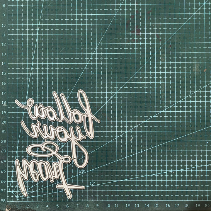 Kokorosa Metal Cutting Dies with Follow Your Heart Word