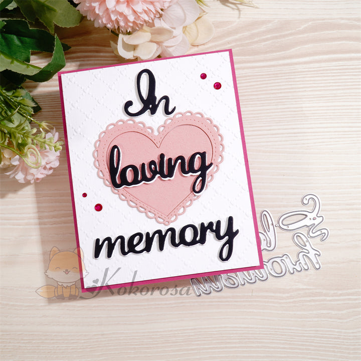 Kokorosa Metal Cutting Dies with In Loving Memory Word