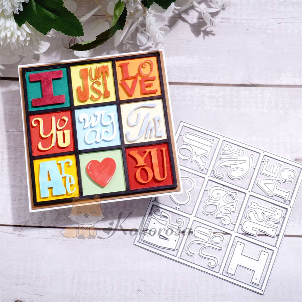 Kokorosa Metal Cutting Dies "I JUST LOVE THE WAY YOU ARE" Word Frame Board