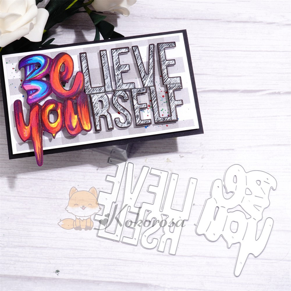 Kokorosa Metal Cutting Dies with "BELIEVE YOURSELF" Word