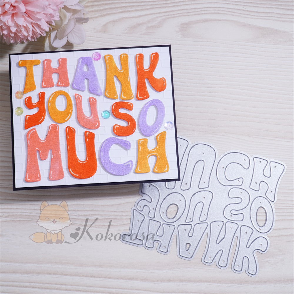 Kokorosa Metal Cutting Dies with "THANK YOU SO MUCH" Word