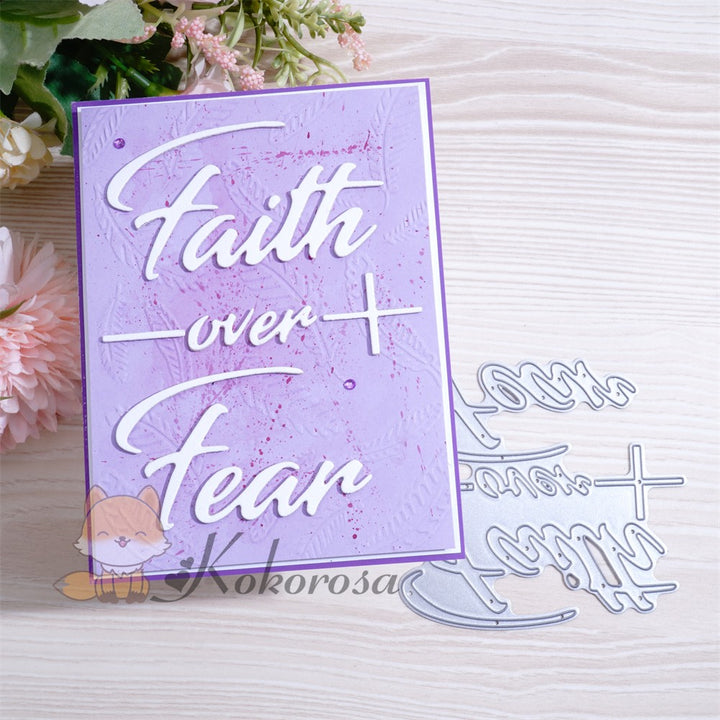 Kokorosa Metal Cutting Dies with "Faith over Fear" Word