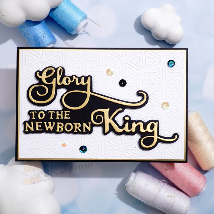 Kokorosa Metal Cutting Dies with 'glory to THE NEW BORN King' Word