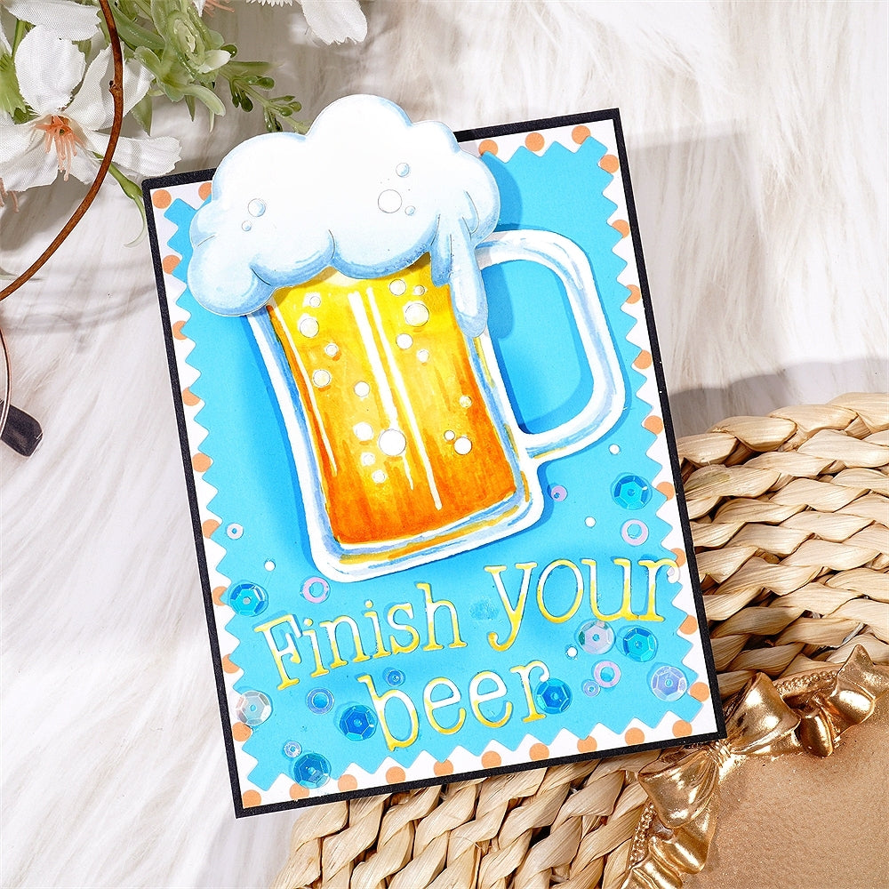 Kokorosa Metal Cutting Dies with "Finish your beer" Word